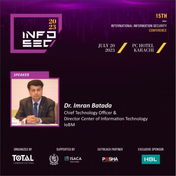 Dr. Imran Batada at InfoSec 2023 — 15th International Information Security Conference